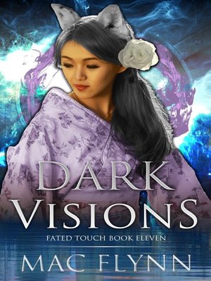 cover image of Dark Visions (Fated Touch Book 11)